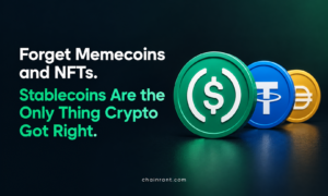 Stablecoins Got Crypto Right